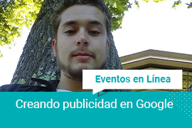 Clase magistral: Creando publicidad en Google.