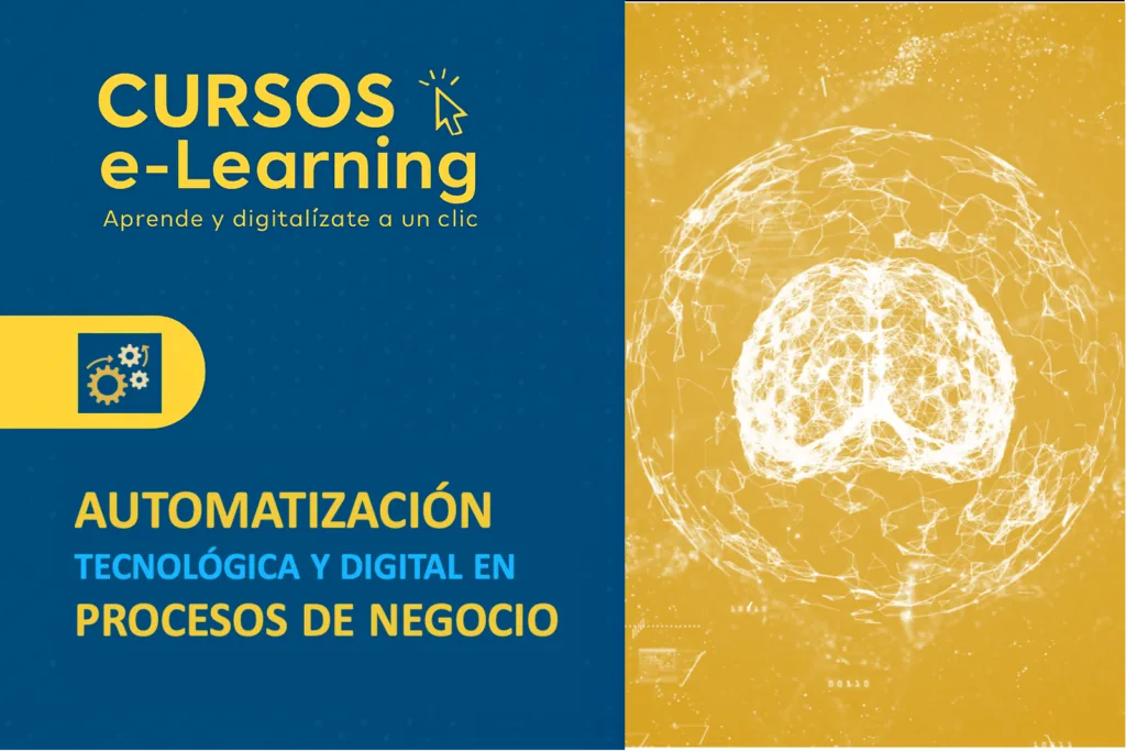 Curso: Automatización tecnológica y digital en procesos de negocio